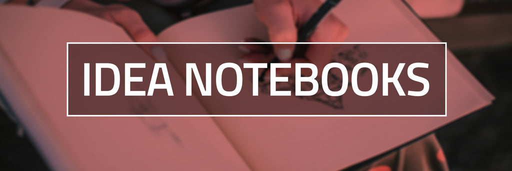 Idea Notebooks